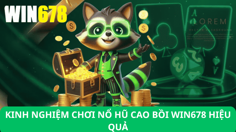 Nổ Hũ Cao Bồi Win678 – Game Slot Cao Bồi Jackpot Khủng 2026 5 Kinh Nghiệm Chơi Nổ Hũ Cao Bồi Win678 Hiệu Quả